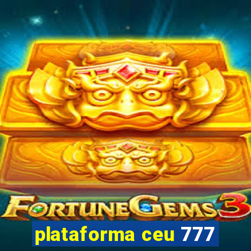 plataforma ceu 777